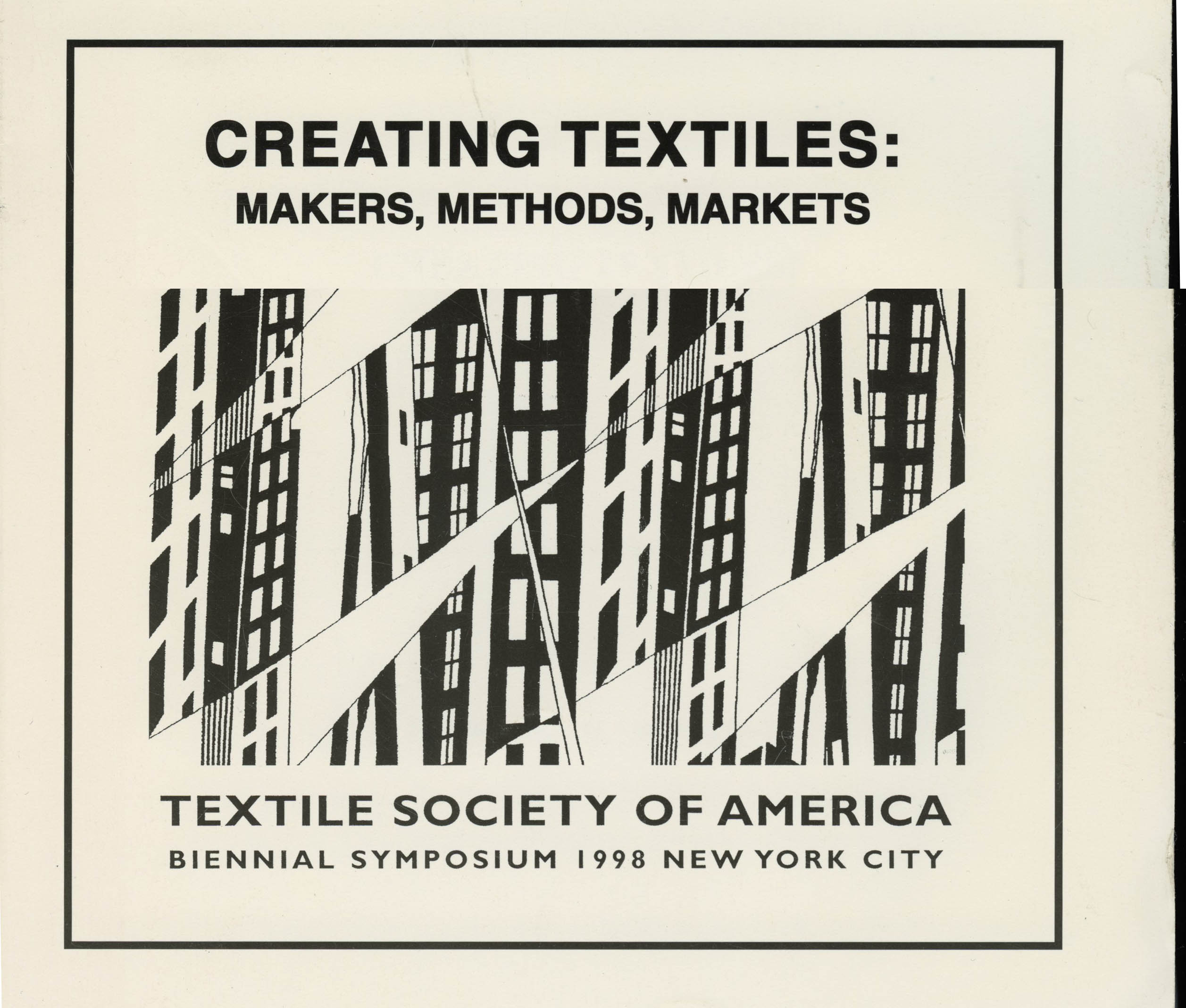 Symposium 1998 - Creating Textiles: Makers, Methods, Markets