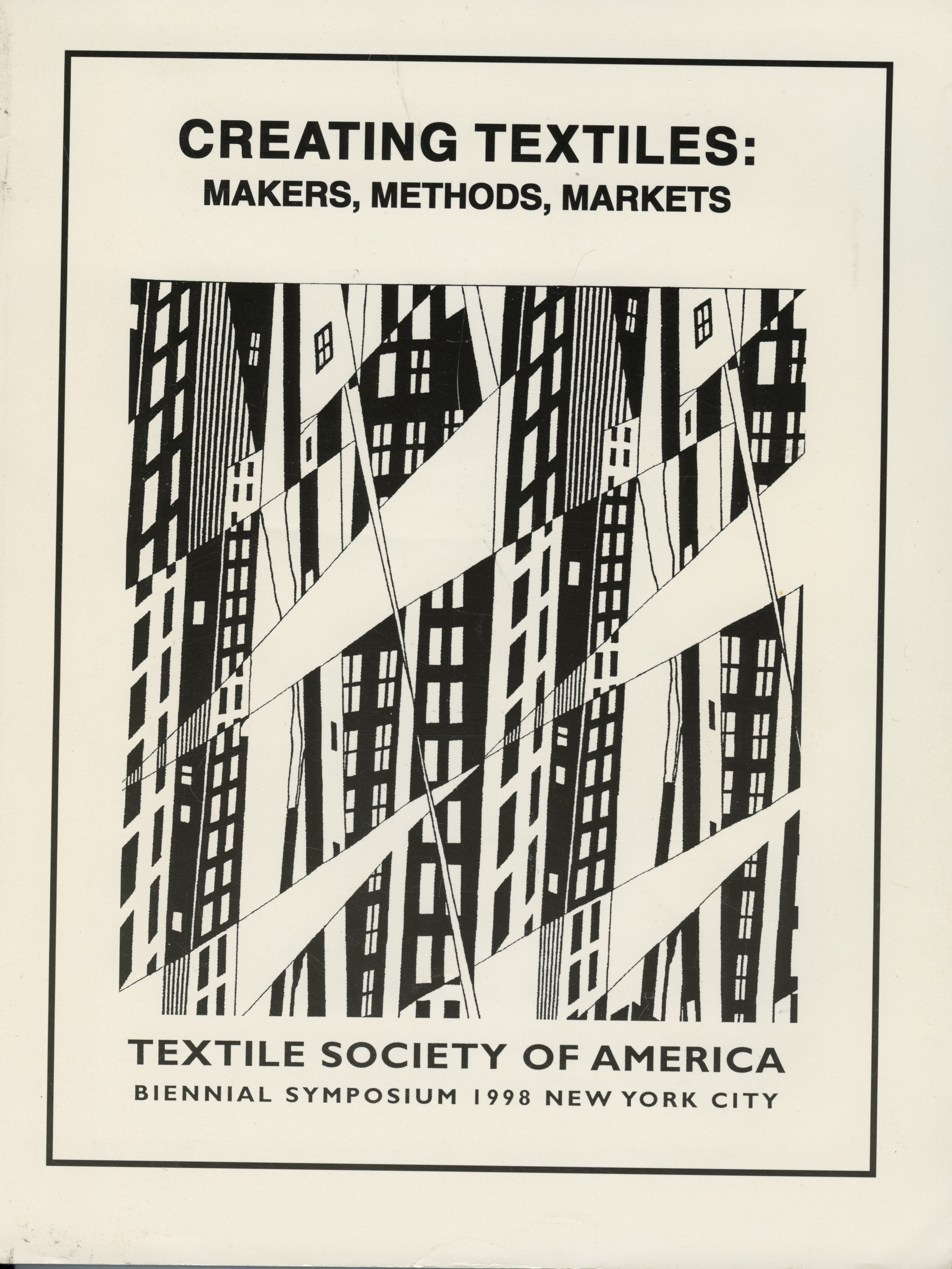 Creating Textiles: Makers, Methods, Markets. Textile Society of America Biennial Symposium 1998 New York City.