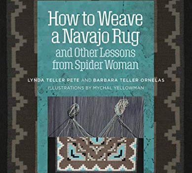 Book Review: How to Weave a Navajo Rug And Other Lessons from Spider Woman