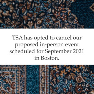 Graphic reads, TSA has opted to cancel our proposed in-person event scheduled for September 2021 in Boston.