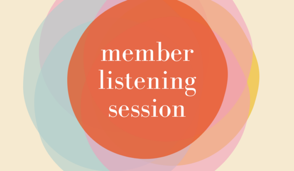 June Member Listening Session