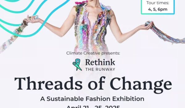 Threads of Change: A Sustainable Fashion Exhibition